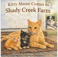 Kitty Meow Comes to Shady Creek Farm